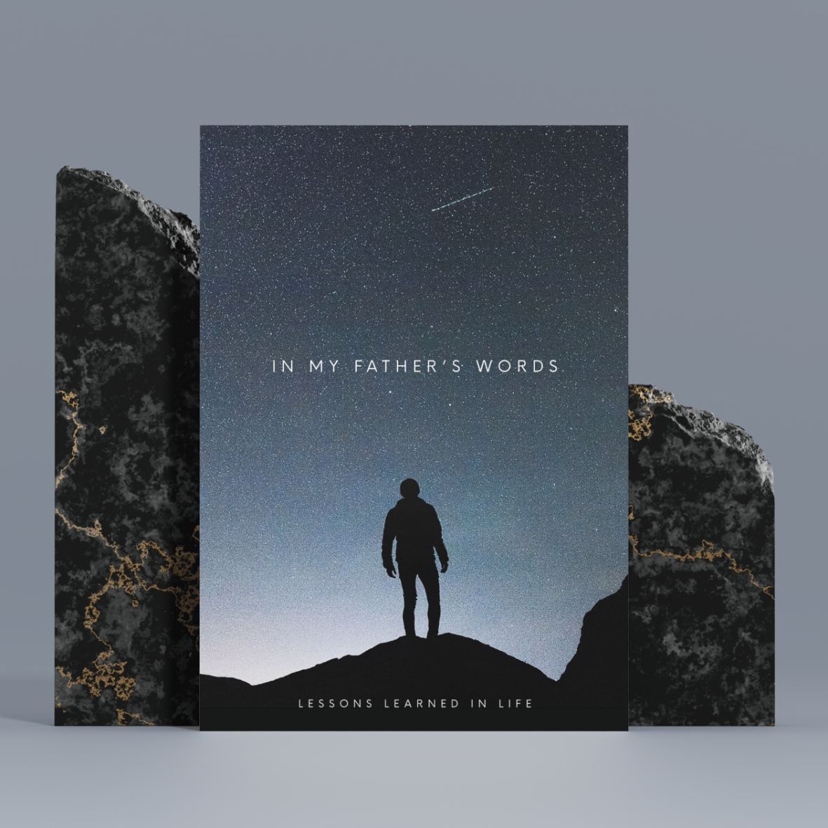 In My Father's Words: Lessons Learned in Life