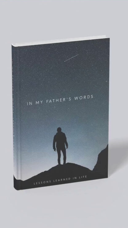 In My Father's Words: Lessons Learned in Life